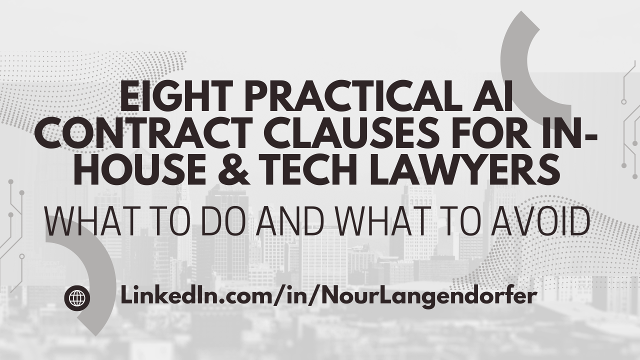 Eight Practical AI Contract Clauses for In-House Lawyers